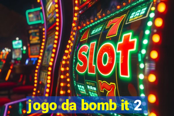 jogo da bomb it 2